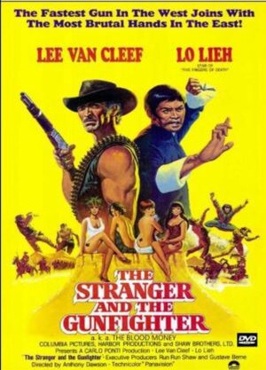 The Stranger and the Gunfighter a.k.a. Blood Money